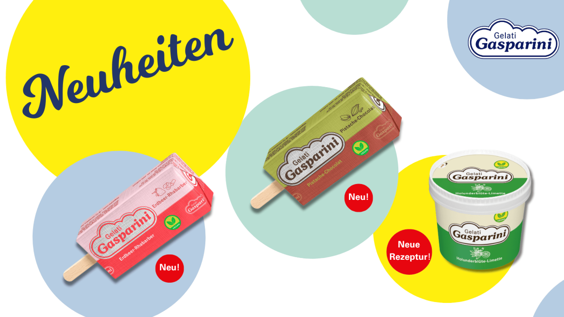 Buntes Werbebild, das drei Eisprodukte von Gelati Gasparini zeigt (Erdbeereis, Pistazieneis und einen weißen Becher), mit den Texten Neuheiten und Neue Rezeptur! auf gelben und blauen Kreisen.