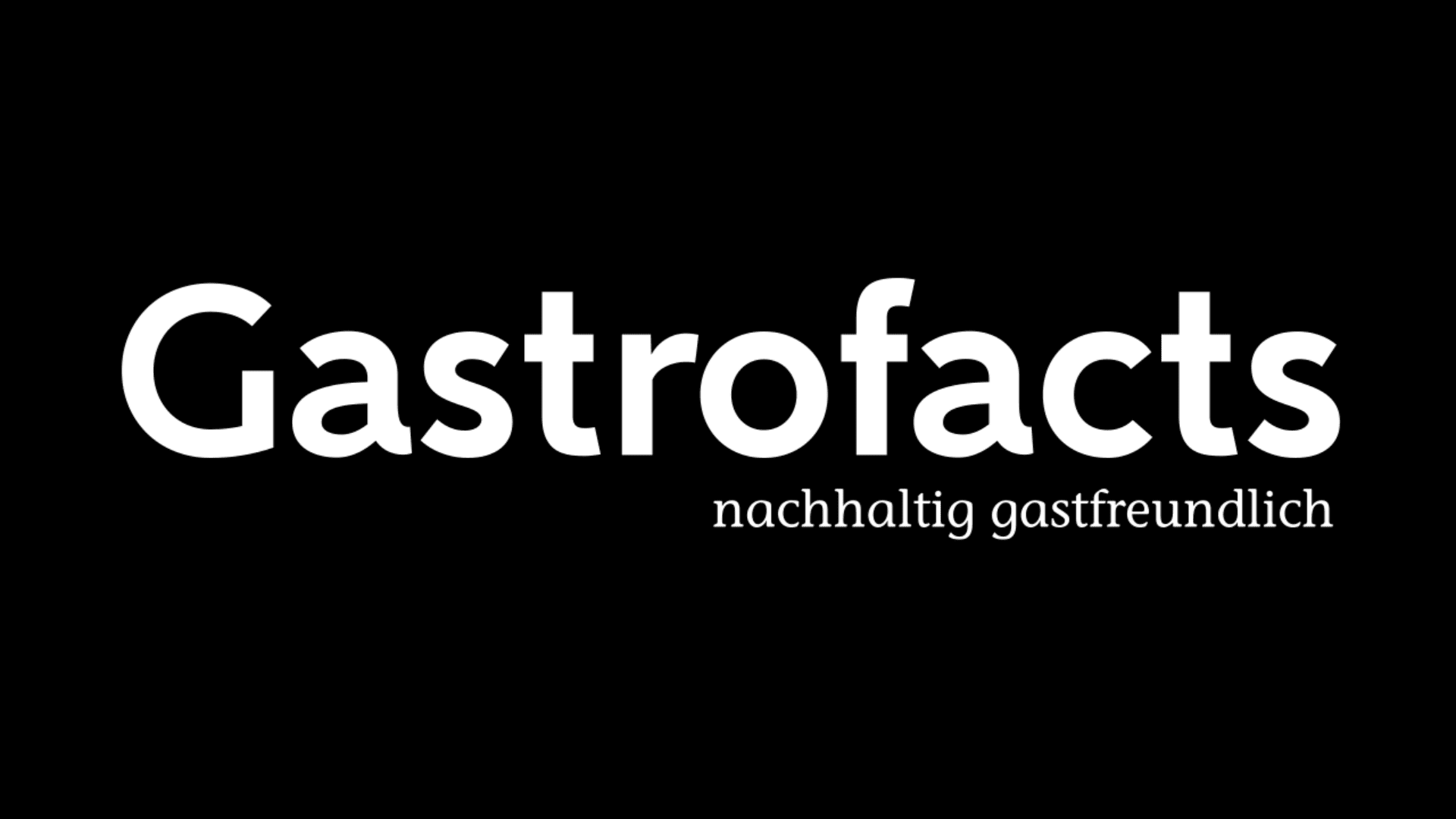 Texte blanc sur fond noir : Gastrofacts en gros caractères, en dessous durablement accueillant en petits caractères.