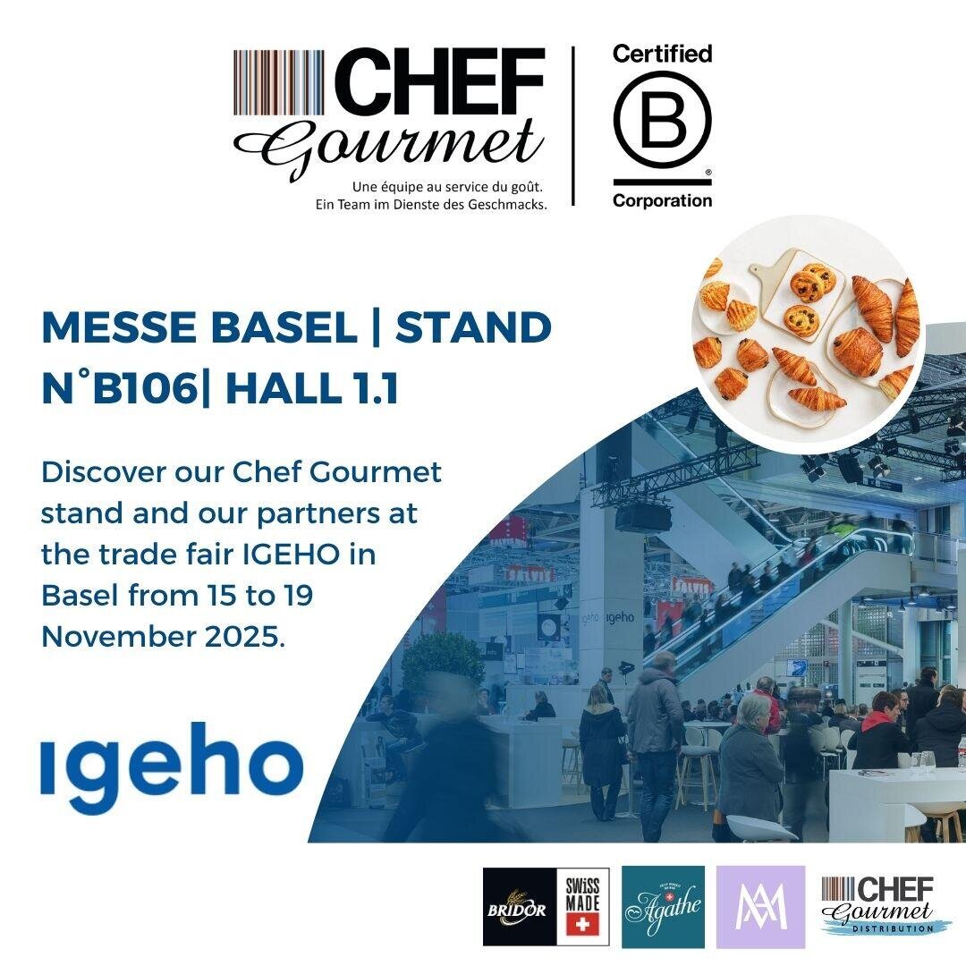 Werbegrafik für Chef Gourmet an der Igeho Expo 2025 in der Messe Basel, Stand B106, Halle 1.1. Enthält Gebäck, Logos und ein Foto einer Messehalle mit Menschen und Ständen.