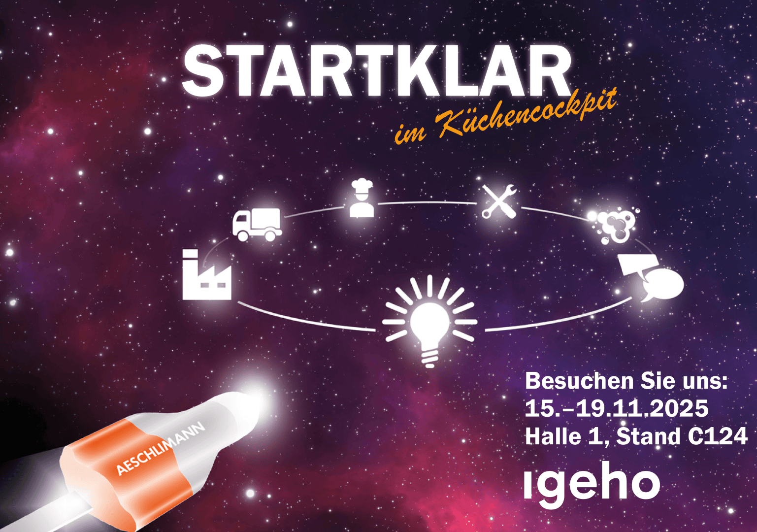 Werbegrafik mit "STARTKLAR im Küchencockpit" oben, Ikonen der Lebensmittelindustrie in einem Kreis um eine rot glühende Glühbirne und Details der Veranstaltung Igeho 2025, Halle 1, Stand C124, auf einem sternenförmigen Hintergrund.