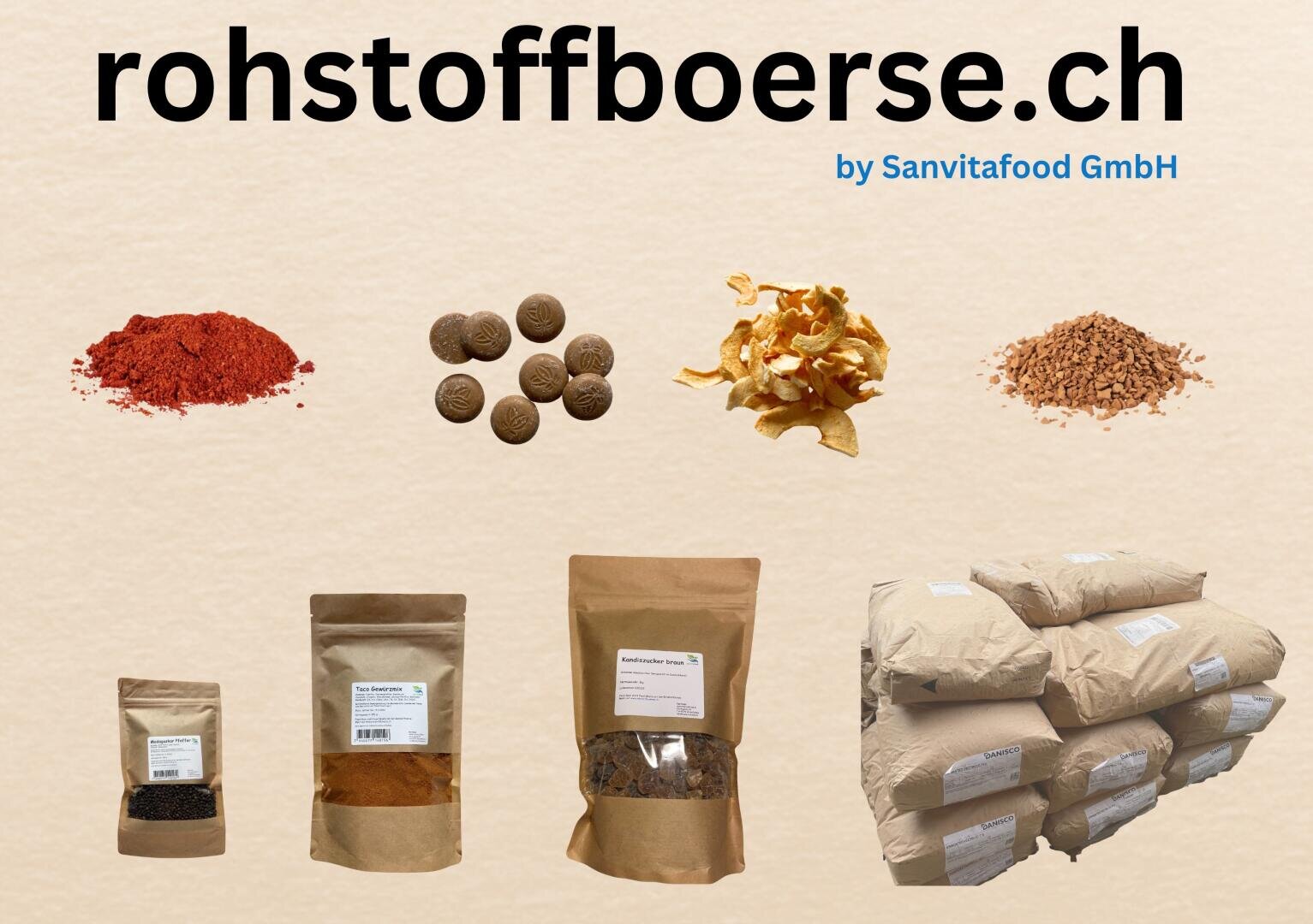 Rohstoffboerse.ch von Sanvitafood GmbH. Das Bild zeigt Pulver, Pellets, getrocknete Scheiben und Granulate sowie verschiedene Grössen von etikettierten braunen Säcken und gestapelten Säcken mit Lebensmittelzutaten.