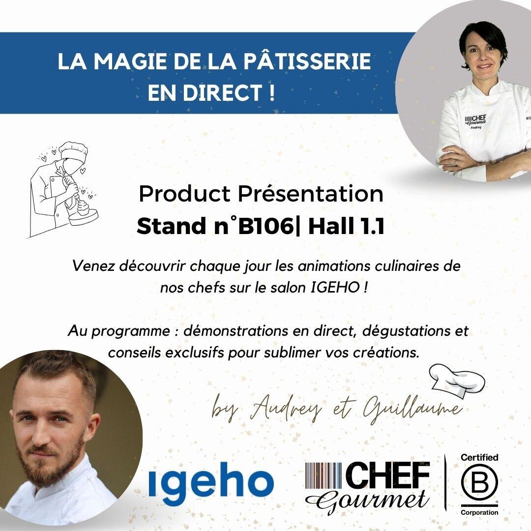 Werbeplakat für eine Live-Patisserie-Veranstaltung der IGEHO mit den Köchen Audrey und Guillaume. Enthält Details zur Veranstaltung, Fotos der Köche und Logos der IGEHO und von Chef Gourmet auf blauem und weißem Hintergrund.
